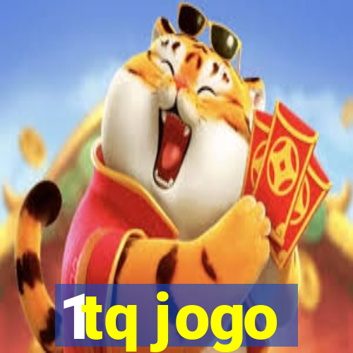 1tq jogo